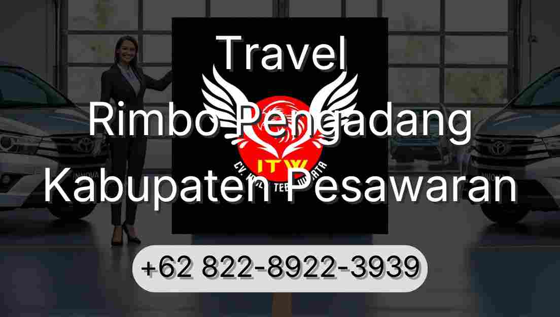 Travel Rimbo Pengadang Kabupaten Pesawaran