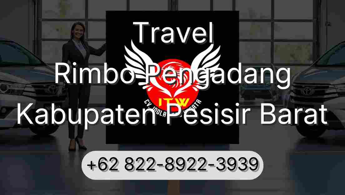 Travel Rimbo Pengadang Kabupaten Pesisir Barat