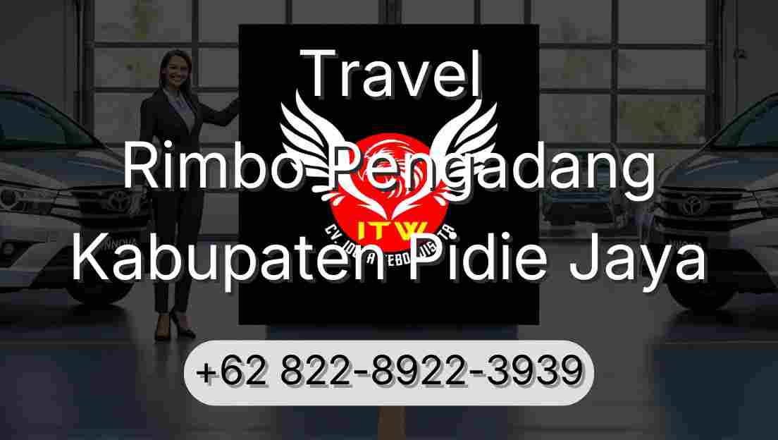 Travel Rimbo Pengadang Kabupaten Pidie Jaya