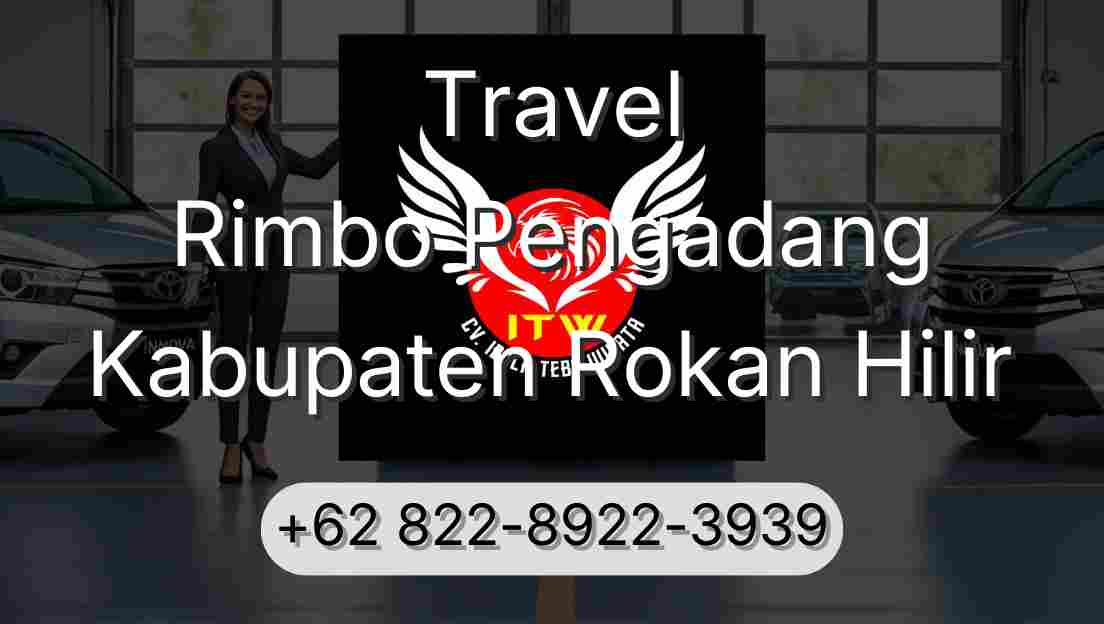 Travel Rimbo Pengadang Kabupaten Rokan Hilir
