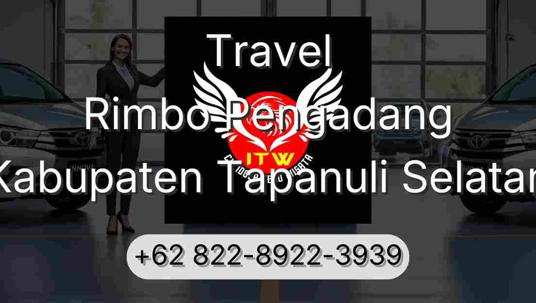 Travel Rimbo Pengadang Kabupaten Tapanuli Selatan