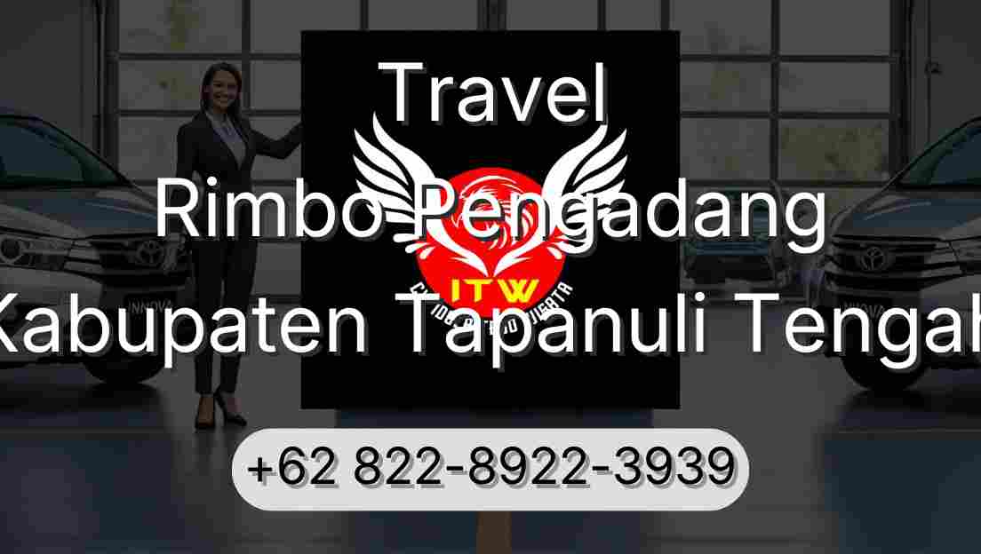 Travel Rimbo Pengadang Kabupaten Tapanuli Tengah