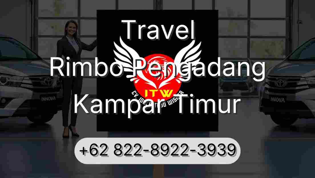 Travel Rimbo Pengadang Kampar Timur