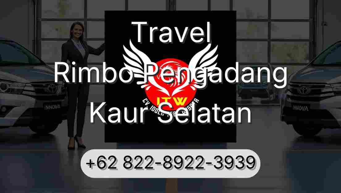 Travel Rimbo Pengadang Kaur Selatan