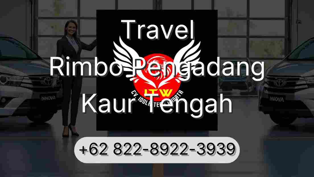 Travel Rimbo Pengadang Kaur Tengah