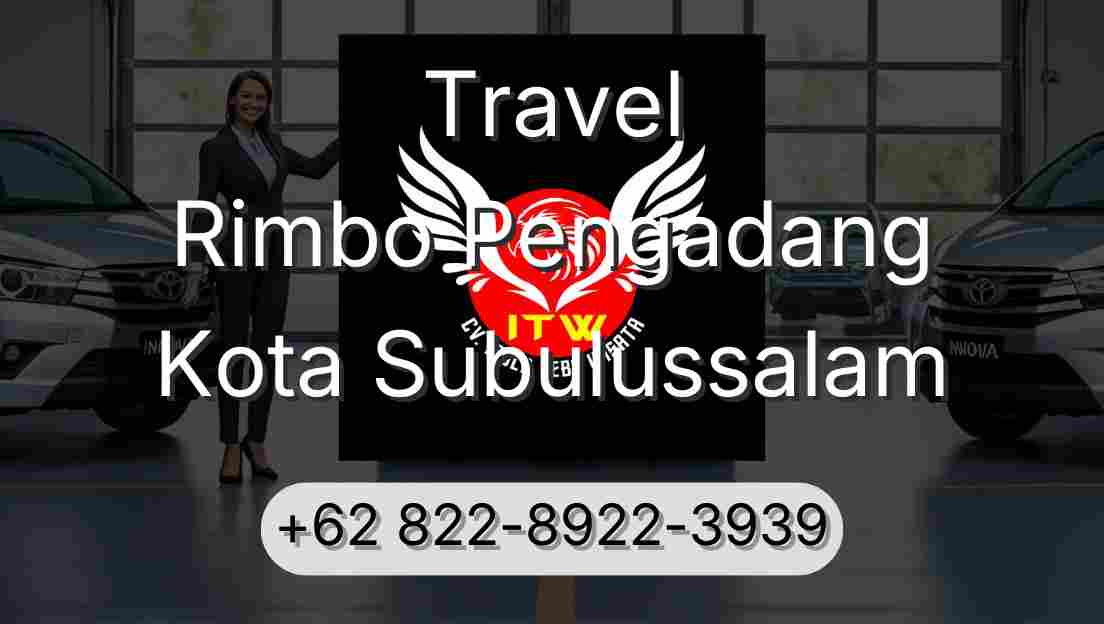 Travel Rimbo Pengadang Kota Subulussalam