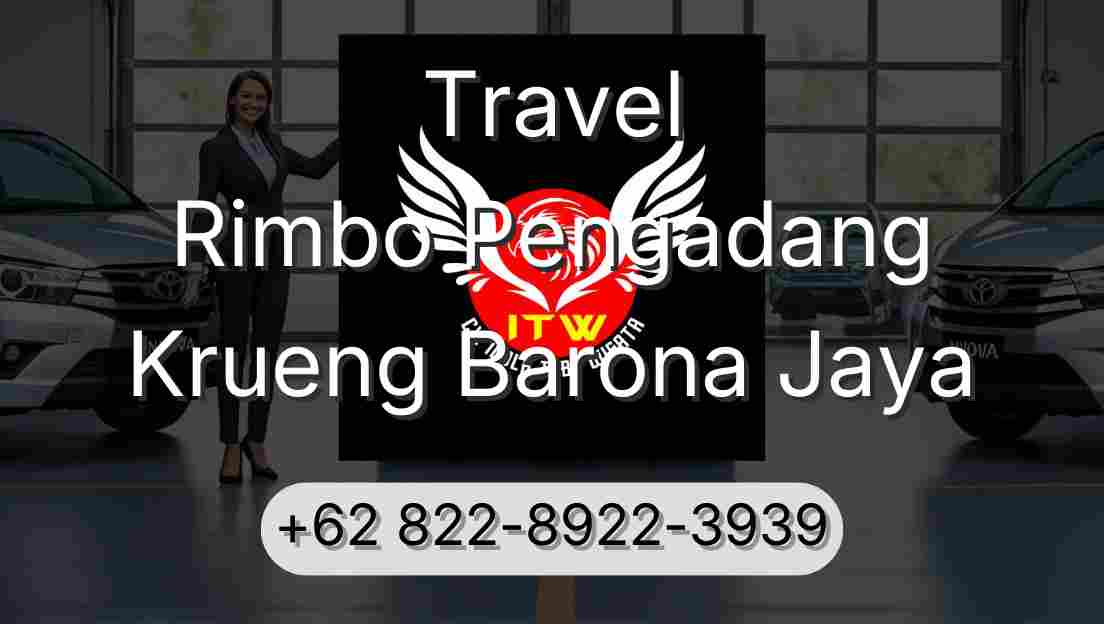 Travel Rimbo Pengadang Krueng Barona Jaya