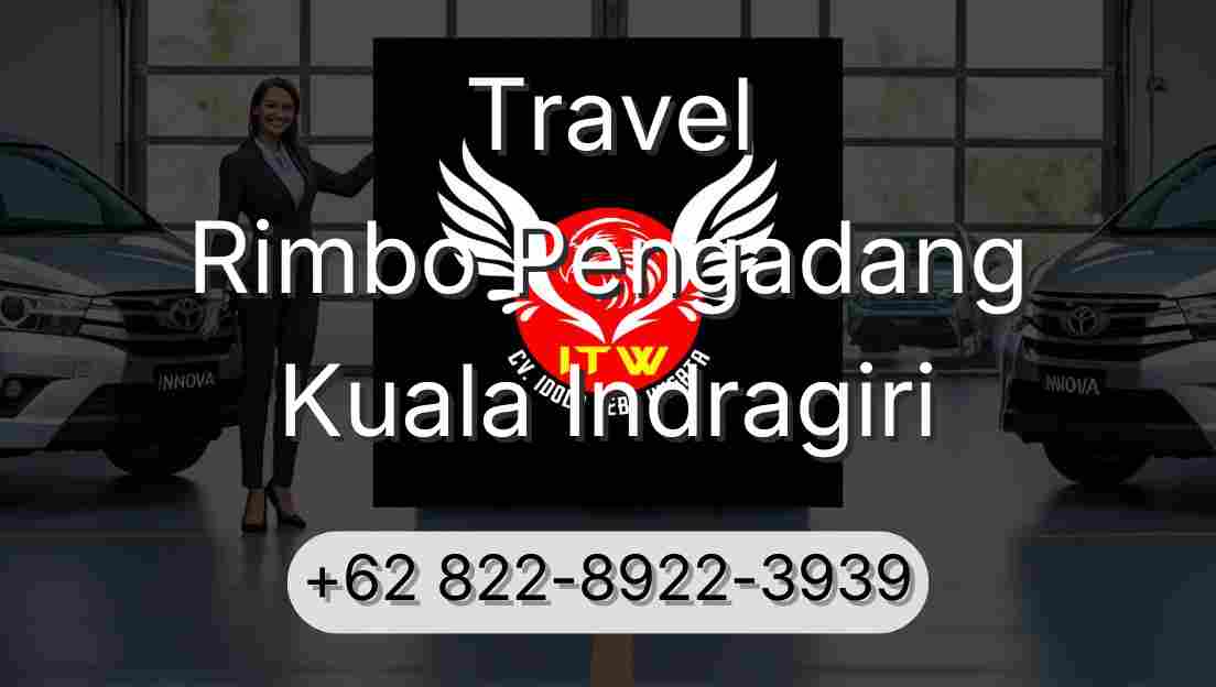 Travel Rimbo Pengadang Kuala Indragiri