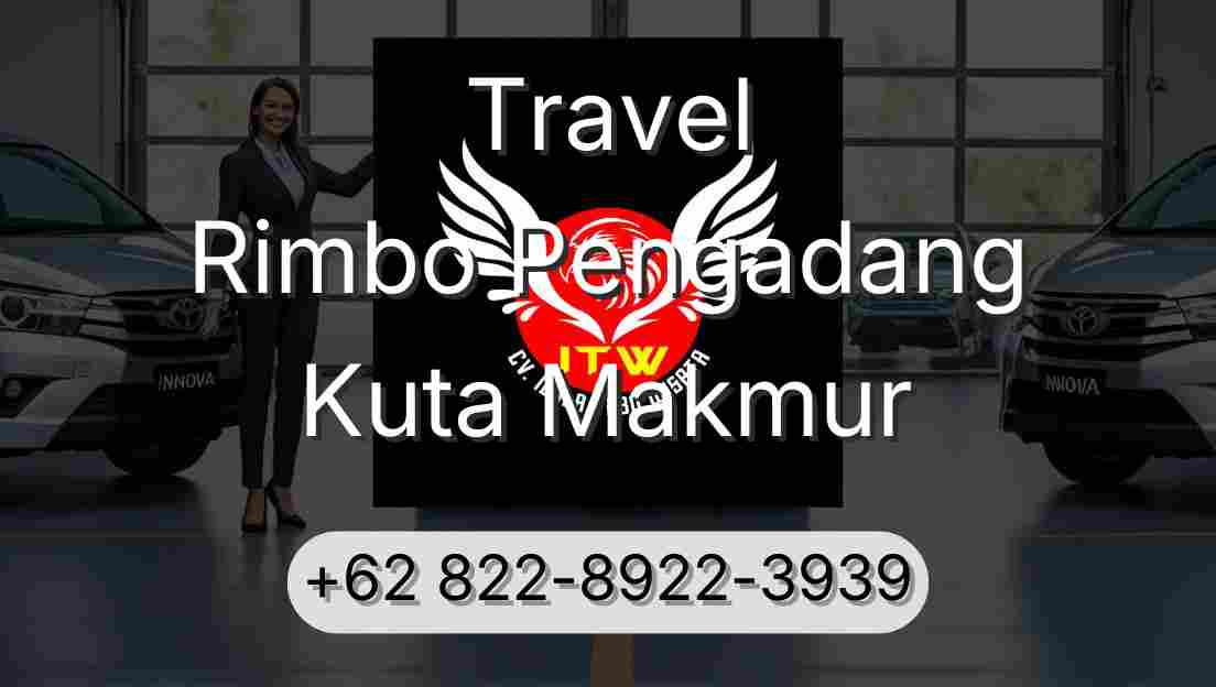 Travel Rimbo Pengadang Kuta Makmur