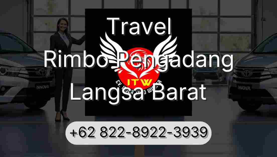 Travel Rimbo Pengadang Langsa Barat