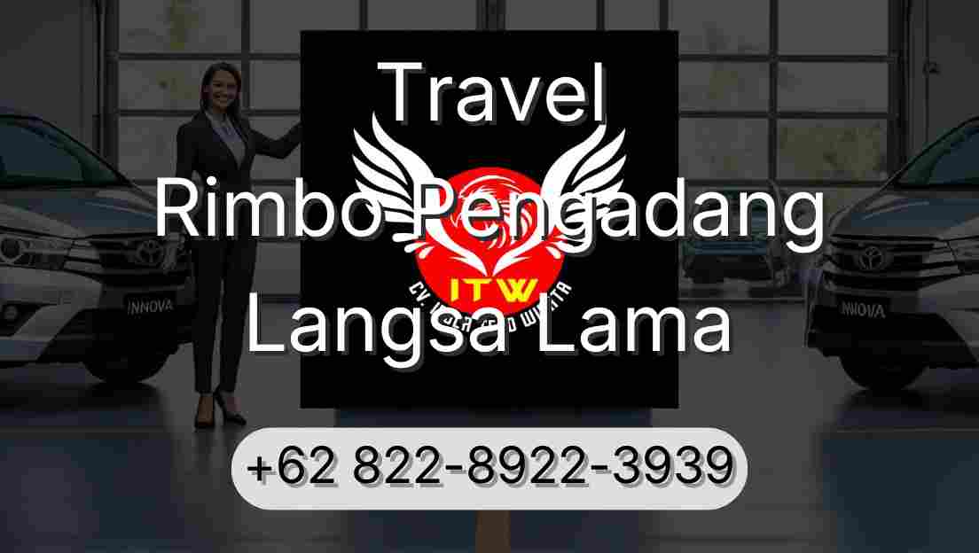 Travel Rimbo Pengadang Langsa Lama
