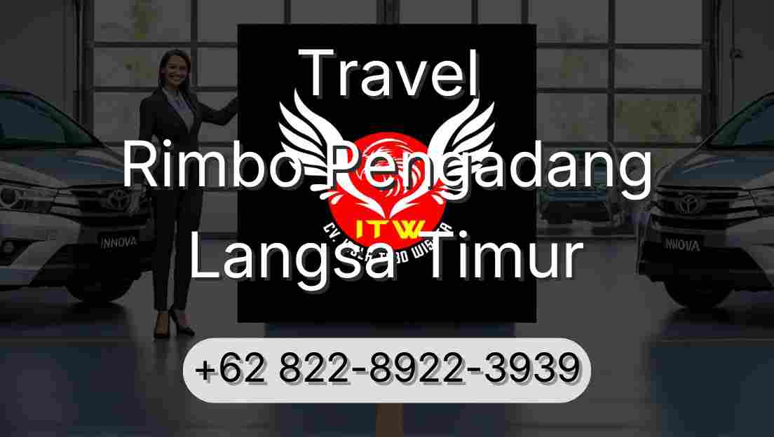 Travel Rimbo Pengadang Langsa Timur