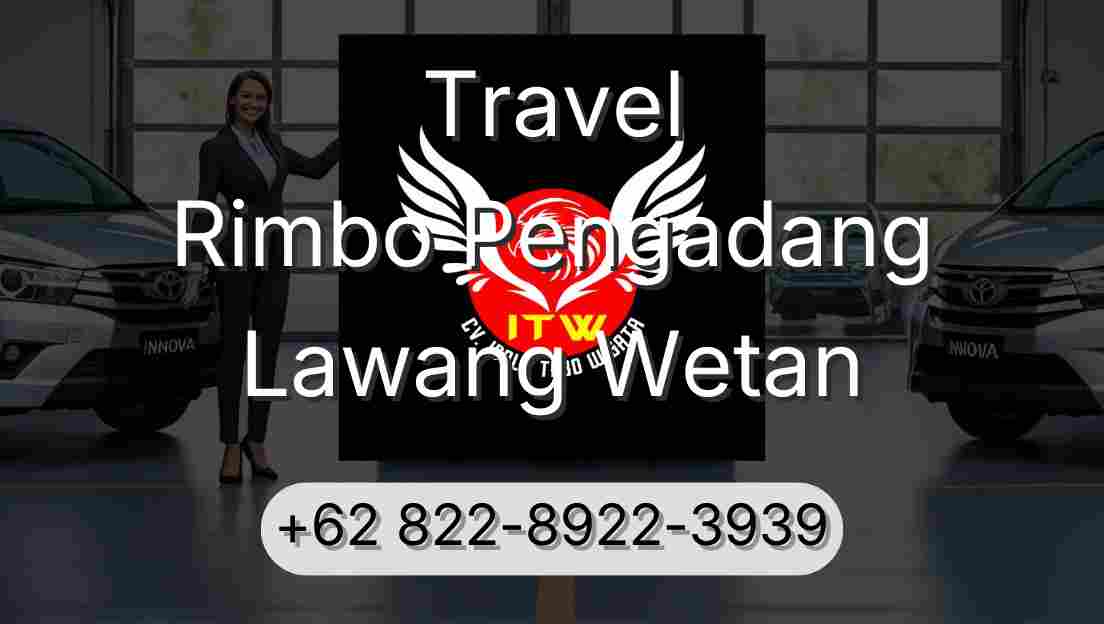 Travel Rimbo Pengadang Lawang Wetan