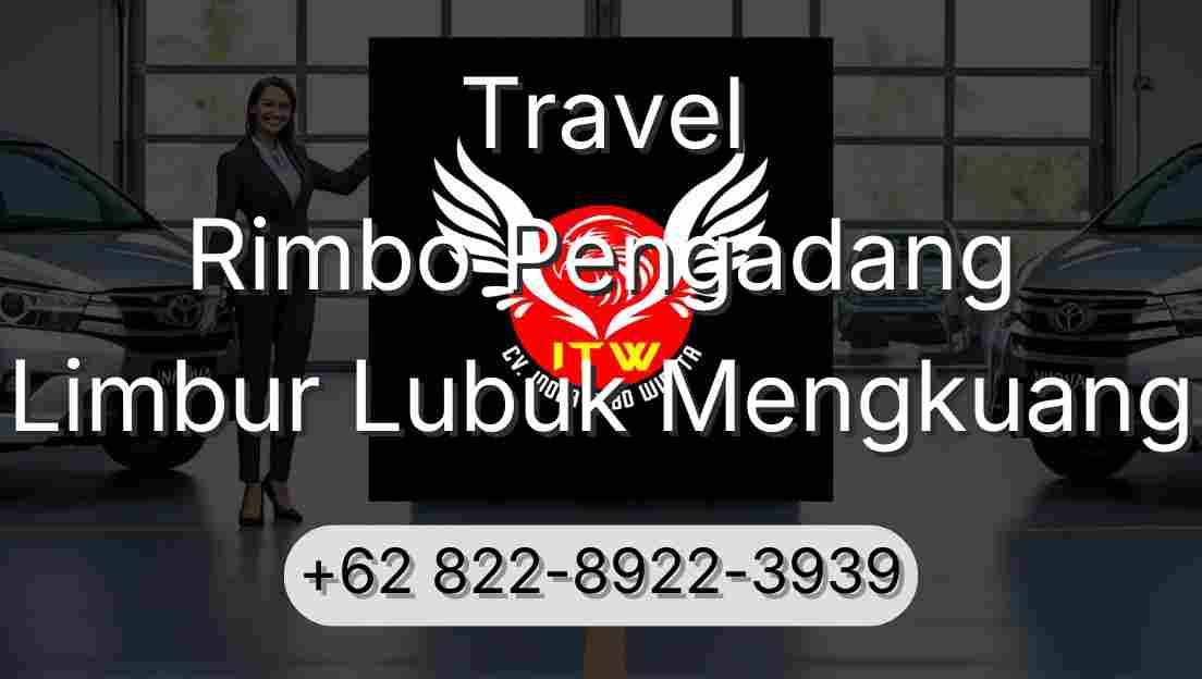 Travel Rimbo Pengadang Limbur Lubuk Mengkuang