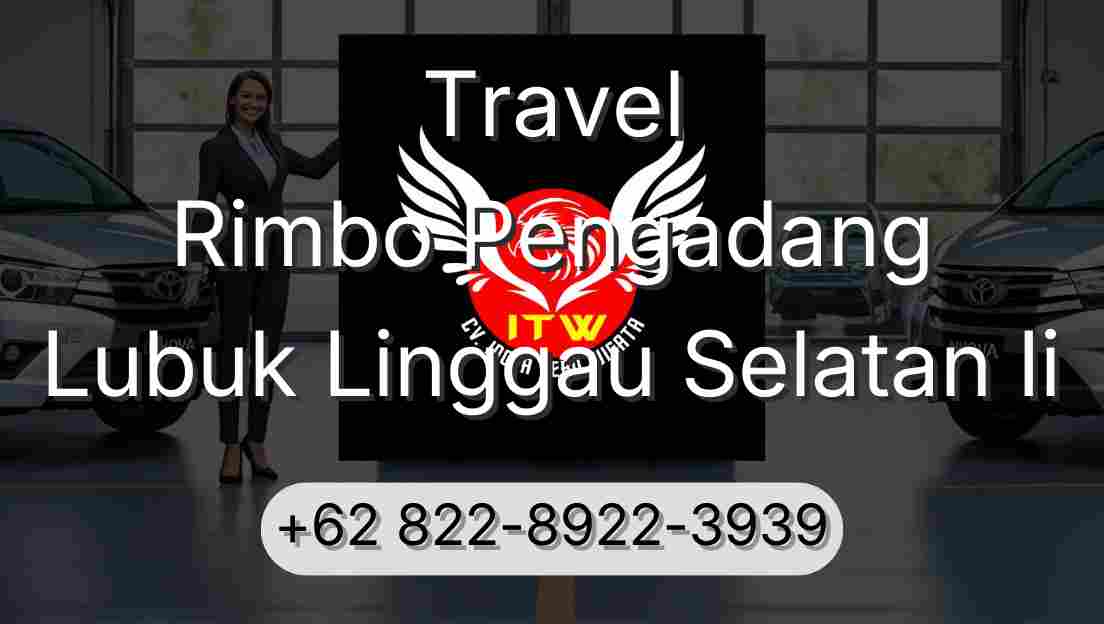 Travel Rimbo Pengadang Lubuk Linggau Selatan Ii