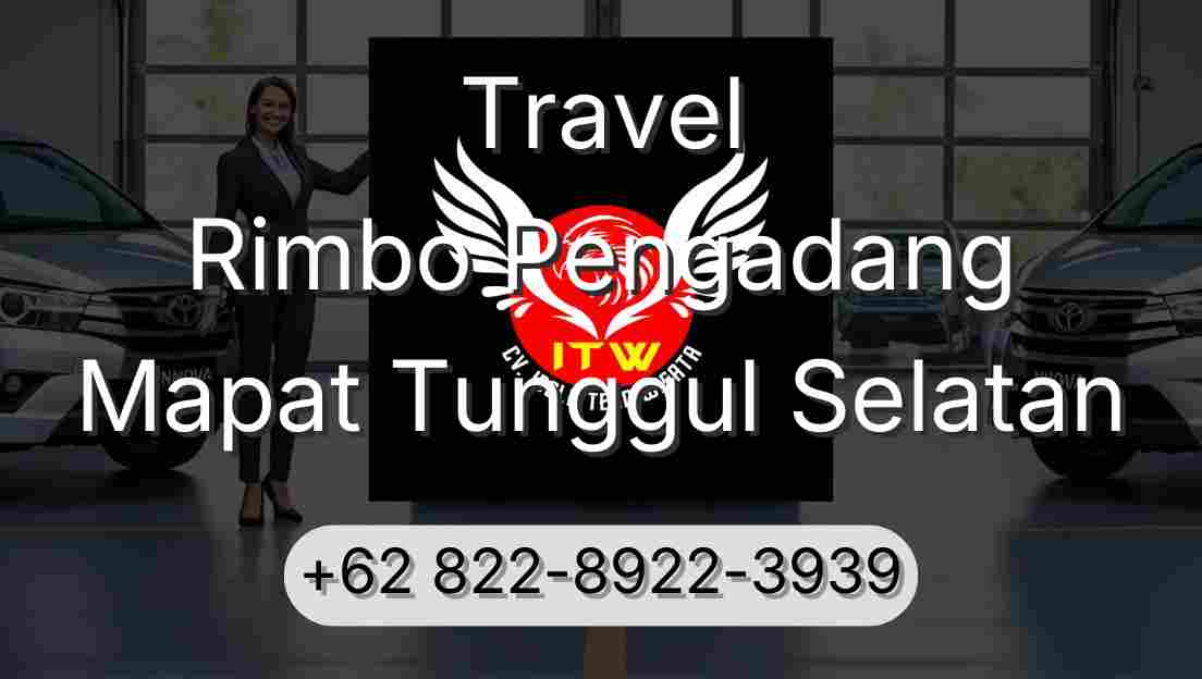Travel Rimbo Pengadang Mapat Tunggul Selatan
