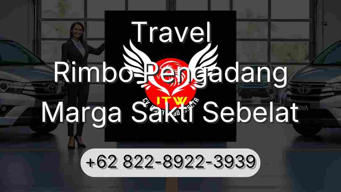 Travel Rimbo Pengadang Marga Sakti Sebelat