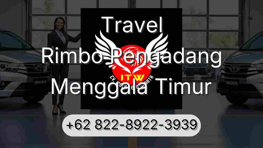 Travel Rimbo Pengadang Menggala Timur