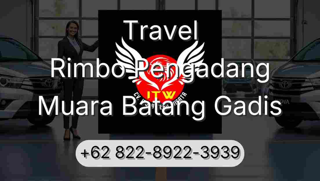 Travel Rimbo Pengadang Muara Batang Gadis