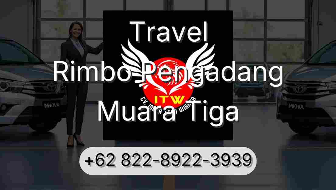 Travel Rimbo Pengadang Muara Tiga