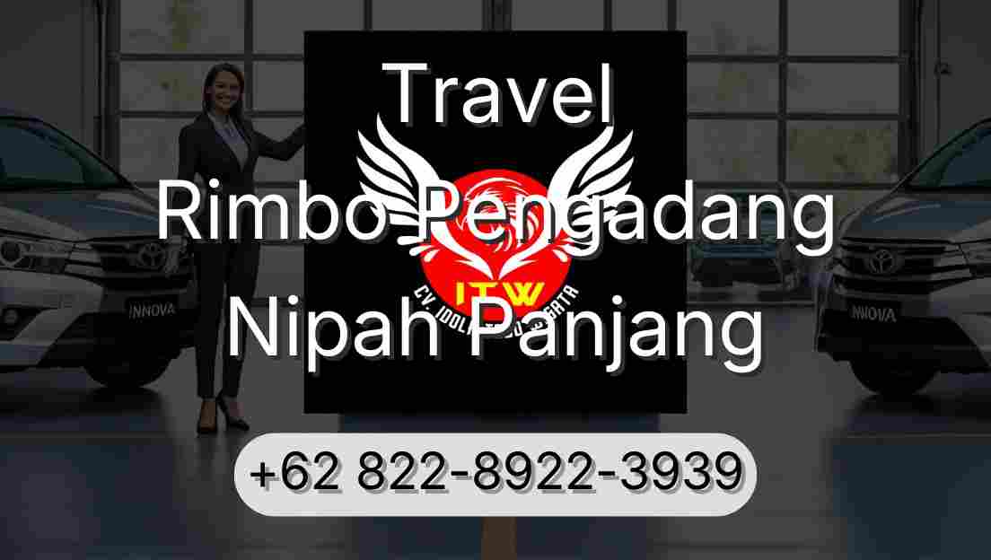Travel Rimbo Pengadang Nipah Panjang