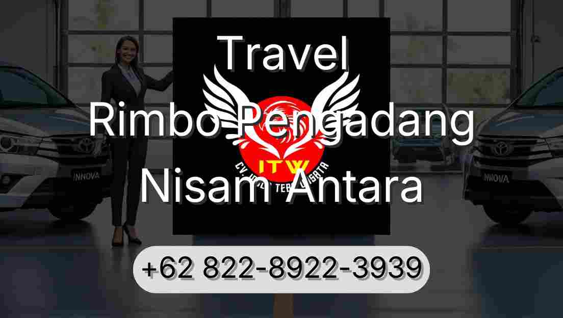 Travel Rimbo Pengadang Nisam Antara