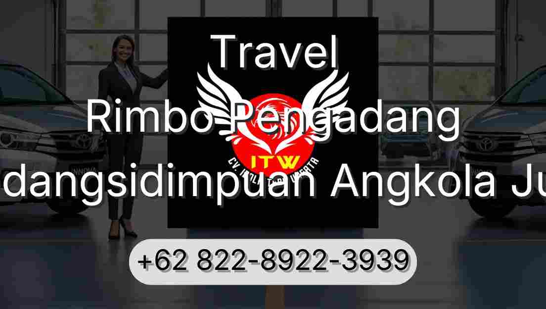 Travel Rimbo Pengadang Padangsidimpuan Angkola Julu