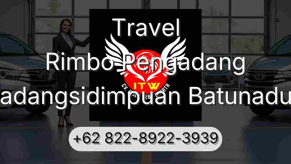 Travel Rimbo Pengadang Padangsidimpuan Batunadua