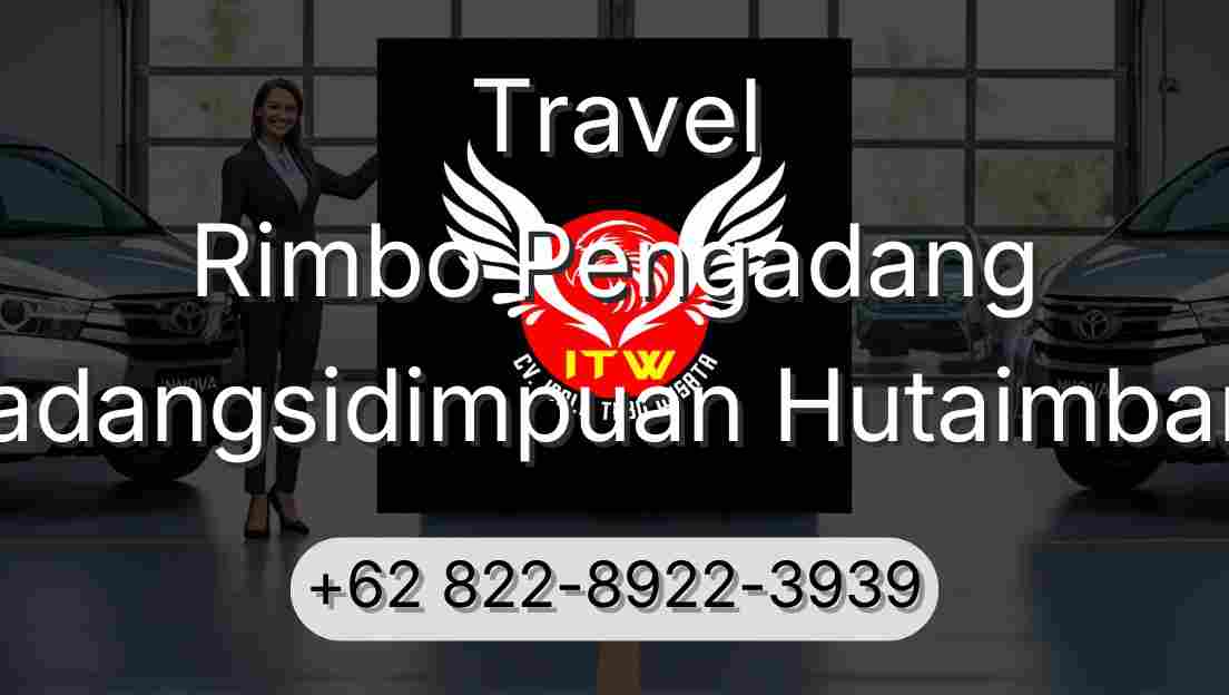 Travel Rimbo Pengadang Padangsidimpuan Hutaimbaru