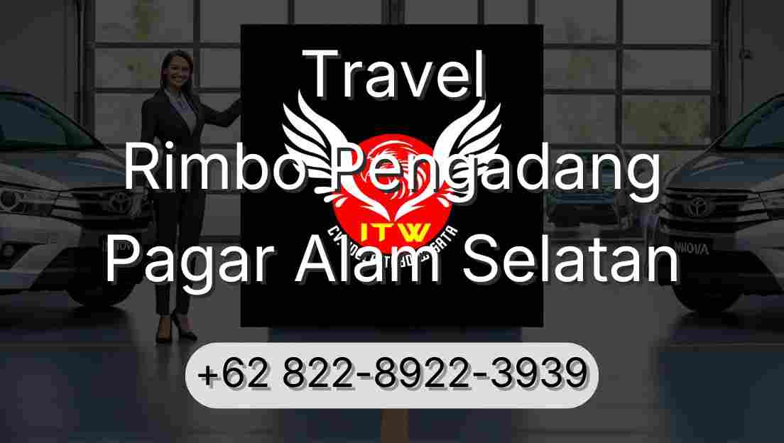 Travel Rimbo Pengadang Pagar Alam Selatan