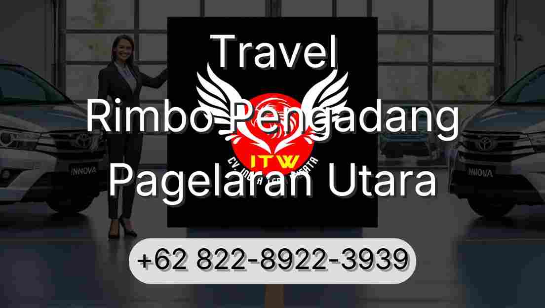Travel Rimbo Pengadang Pagelaran Utara