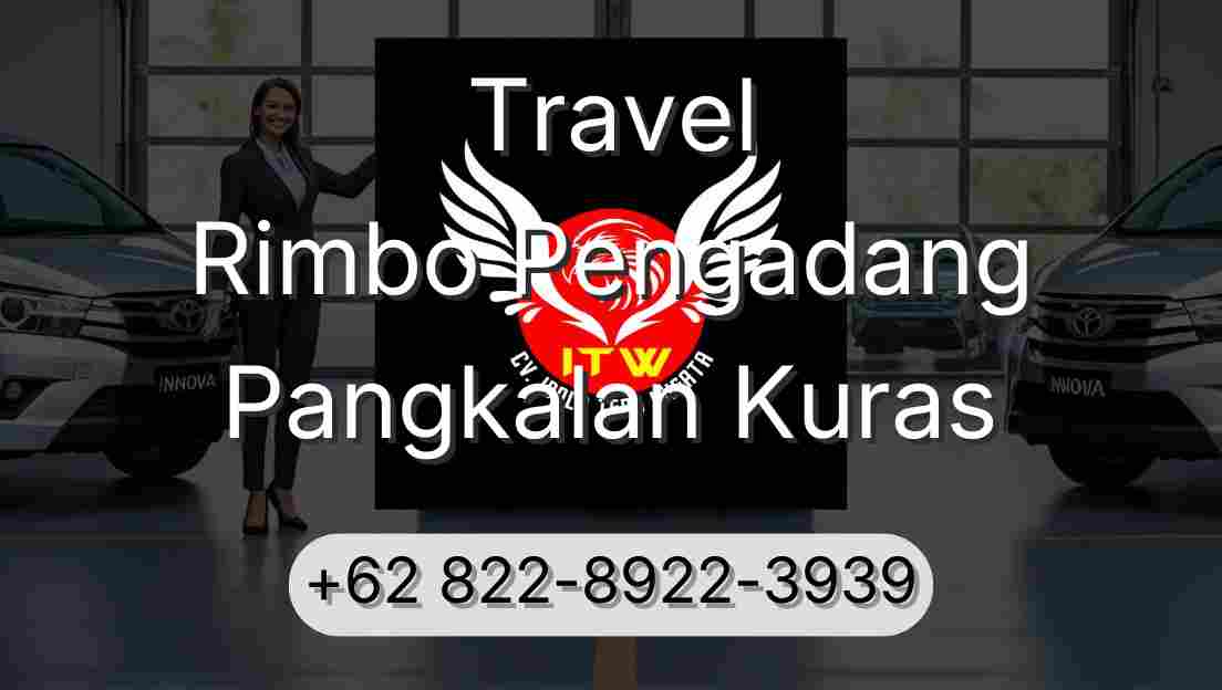 Travel Rimbo Pengadang Pangkalan Kuras