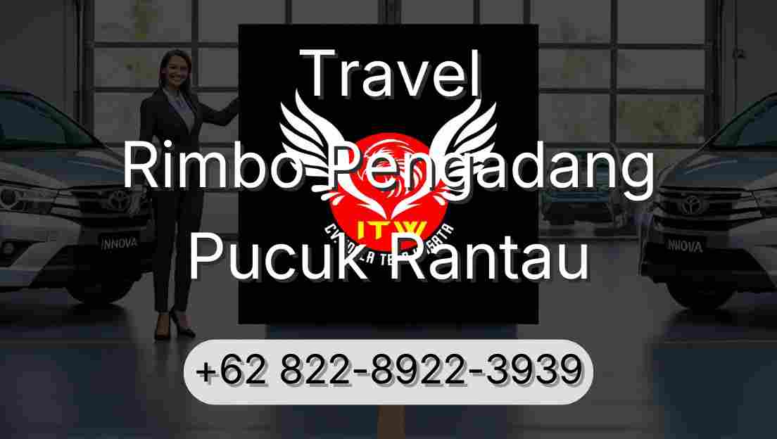 Travel Rimbo Pengadang Pucuk Rantau