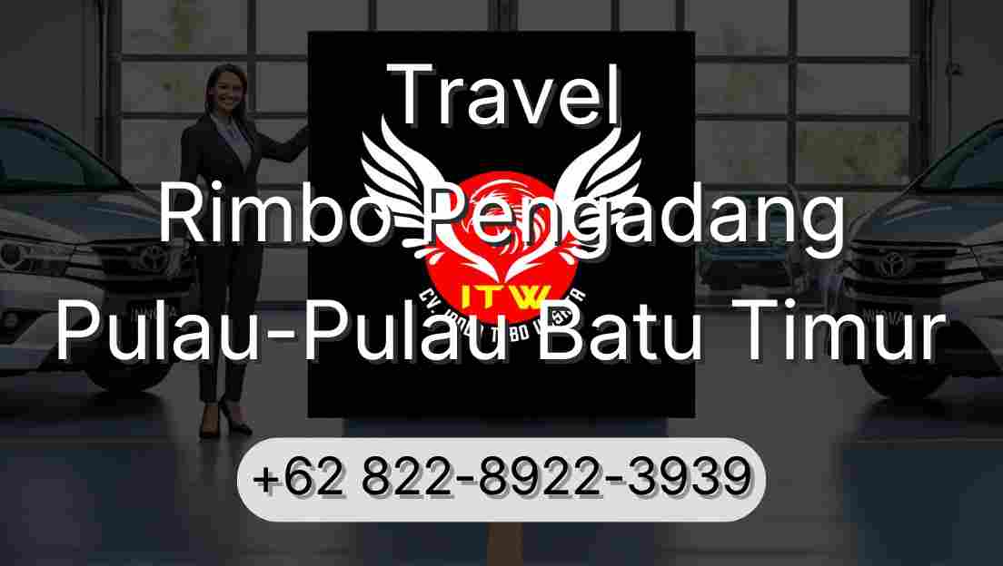 Travel Rimbo Pengadang Pulau-Pulau Batu Timur