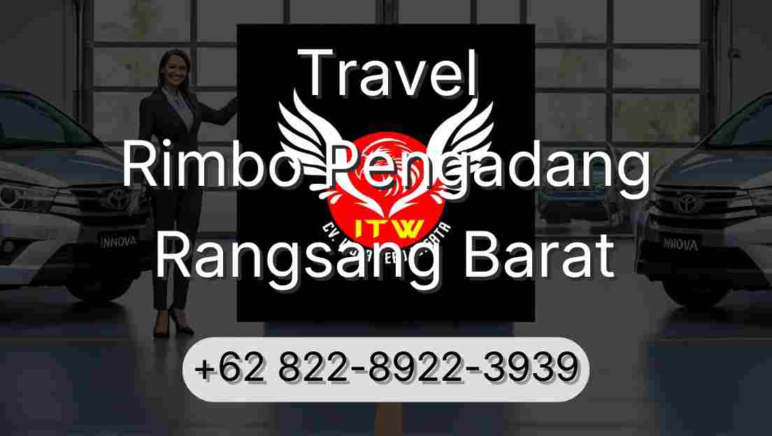 Travel Rimbo Pengadang Rangsang Barat