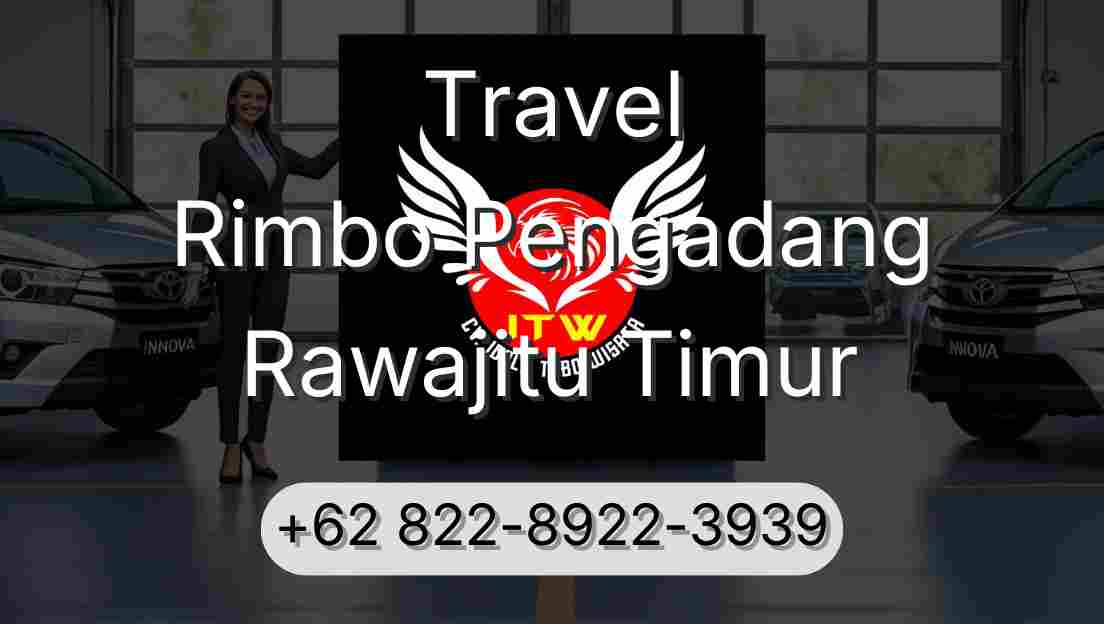 Travel Rimbo Pengadang Rawajitu Timur