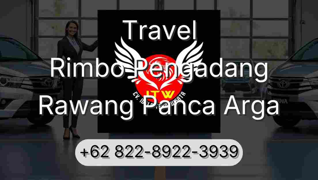 Travel Rimbo Pengadang Rawang Panca Arga
