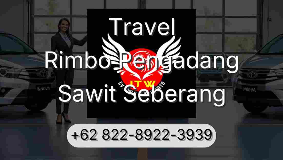 Travel Rimbo Pengadang Sawit Seberang