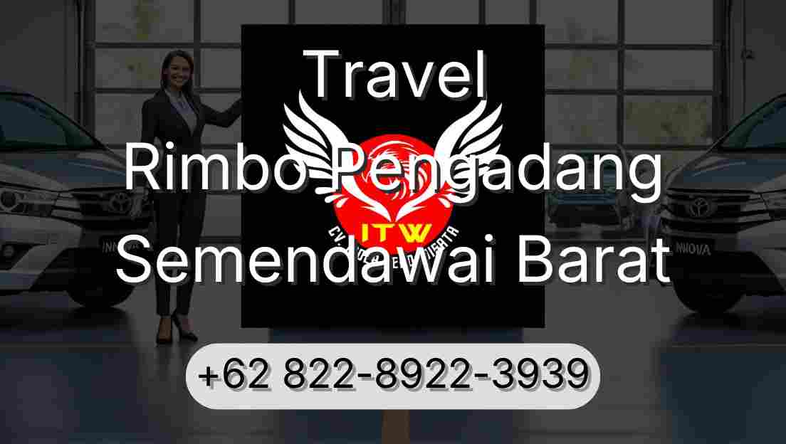 Travel Rimbo Pengadang Semendawai Barat