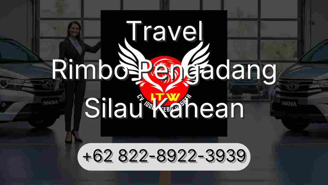 Travel Rimbo Pengadang Silau Kahean