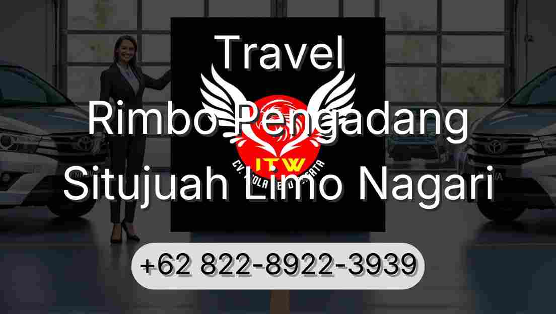 Travel Rimbo Pengadang Situjuah Limo Nagari