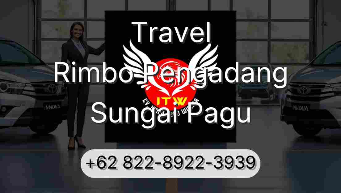 Travel Rimbo Pengadang Sungai Pagu