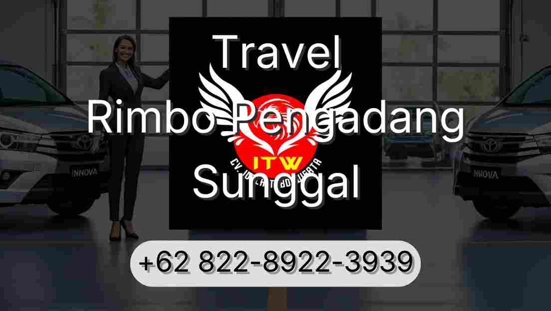 Travel Rimbo Pengadang Sunggal