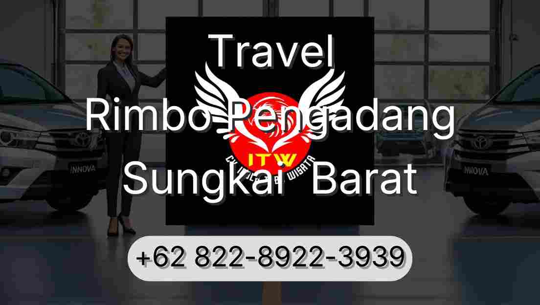 Travel Rimbo Pengadang Sungkai  Barat