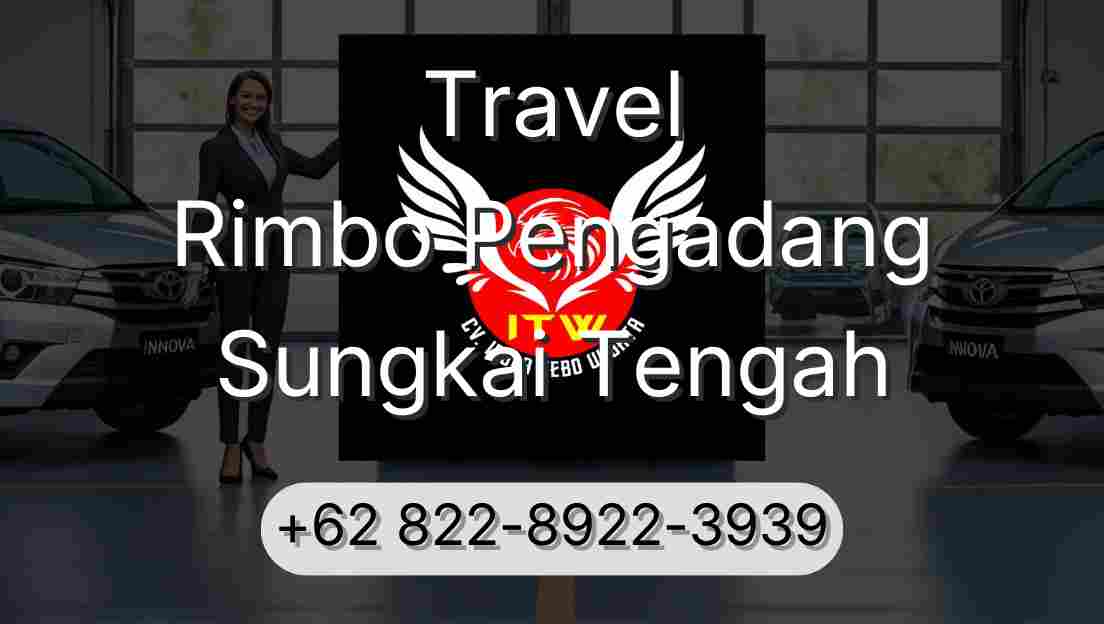 Travel Rimbo Pengadang Sungkai Tengah