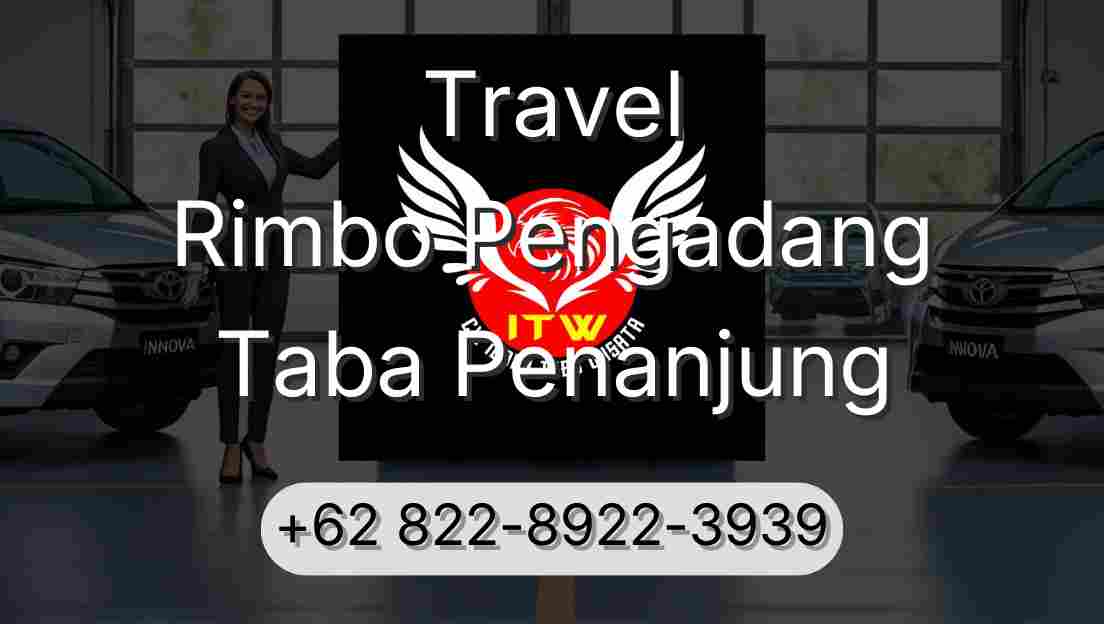 Travel Rimbo Pengadang Taba Penanjung