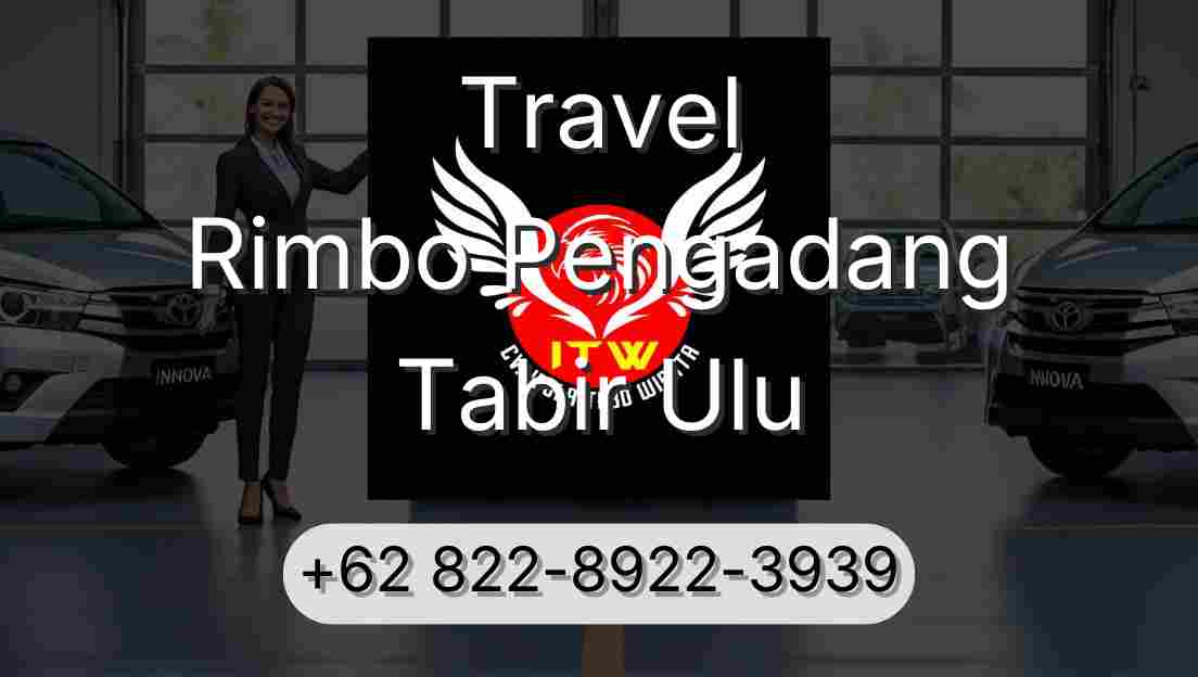 Travel Rimbo Pengadang Tabir Ulu