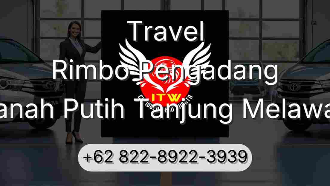 Travel Rimbo Pengadang Tanah Putih Tanjung Melawan
