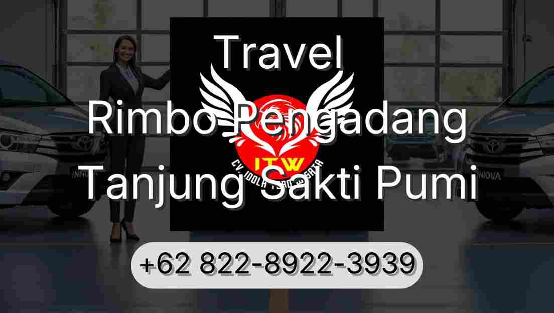 Travel Rimbo Pengadang Tanjung Sakti Pumi