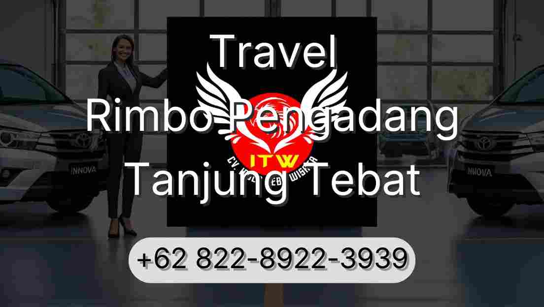 Travel Rimbo Pengadang Tanjung Tebat